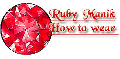 Ruby Gemstone  How to Wear Procedure Mumbai gemstone Dealer